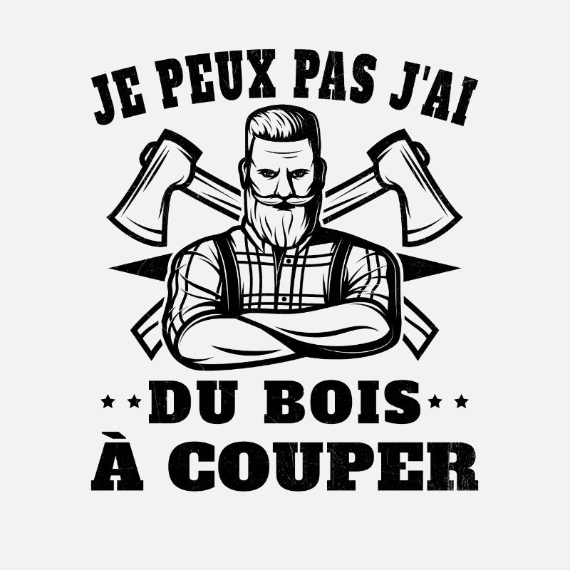 Je peux pas j'ai un arbre à couper