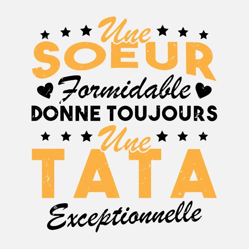 Une Sœur formidable donne une Tata exceptionnelle