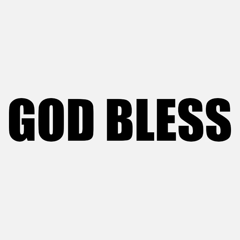 God bless