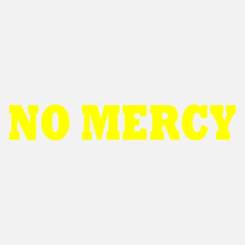 No mercy