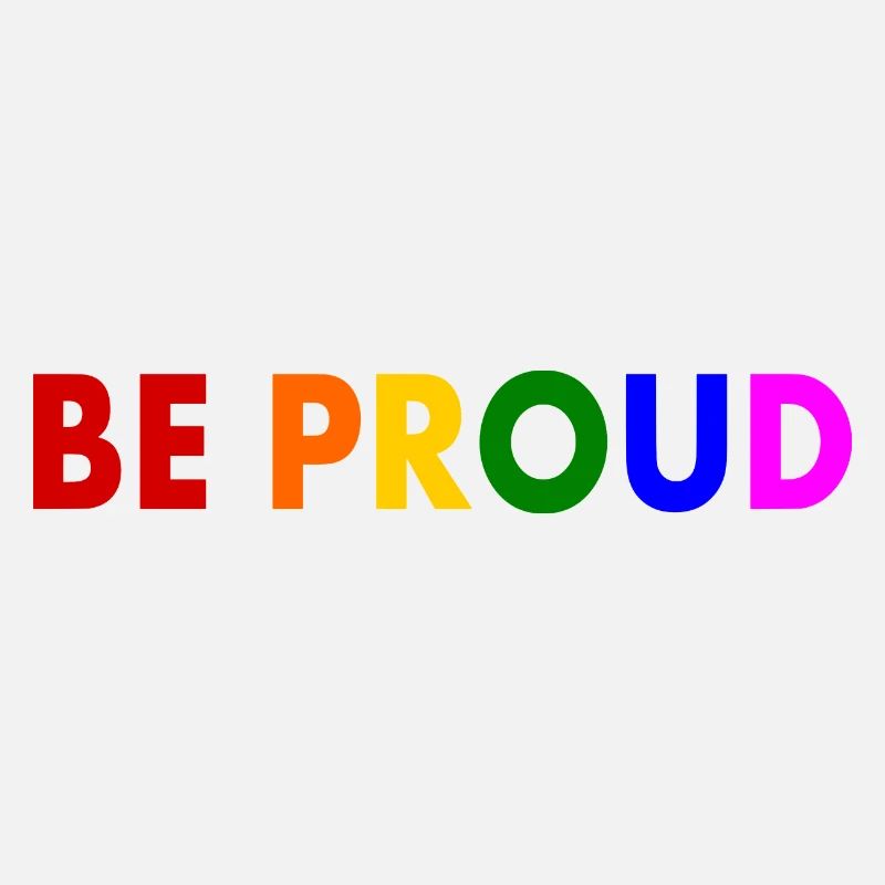 Be proud