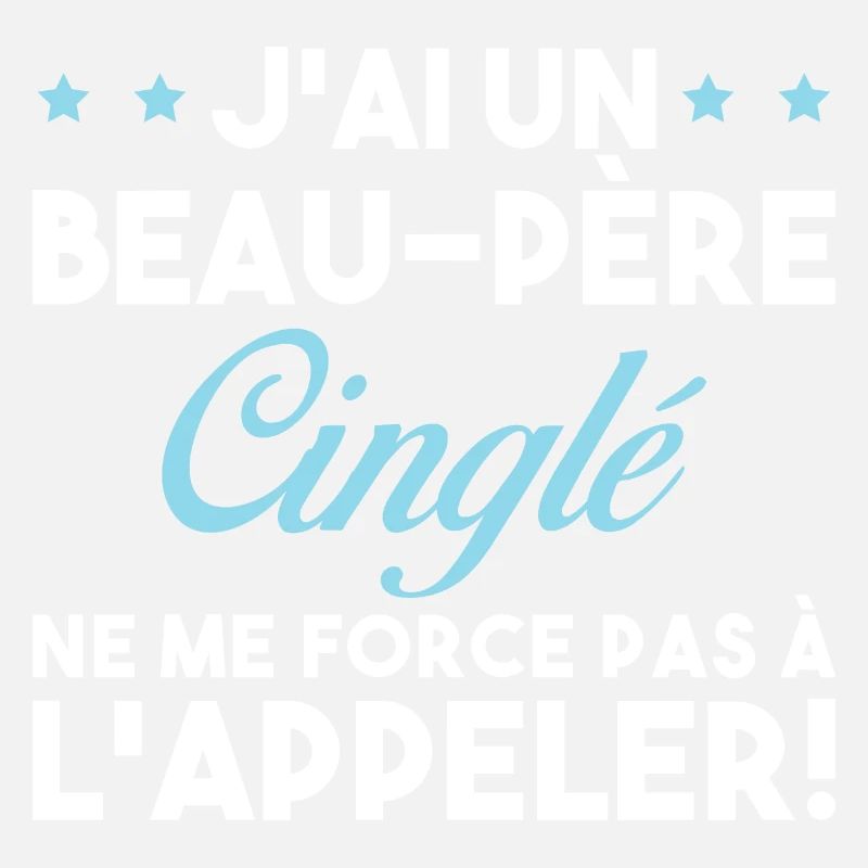 Beau Père Cinglé