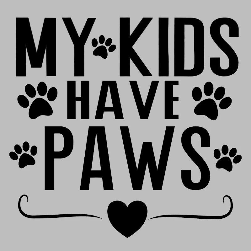 My Kids Have Paws – Dog Parent Statement Design
