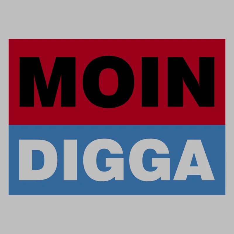 MOIN DIGGA