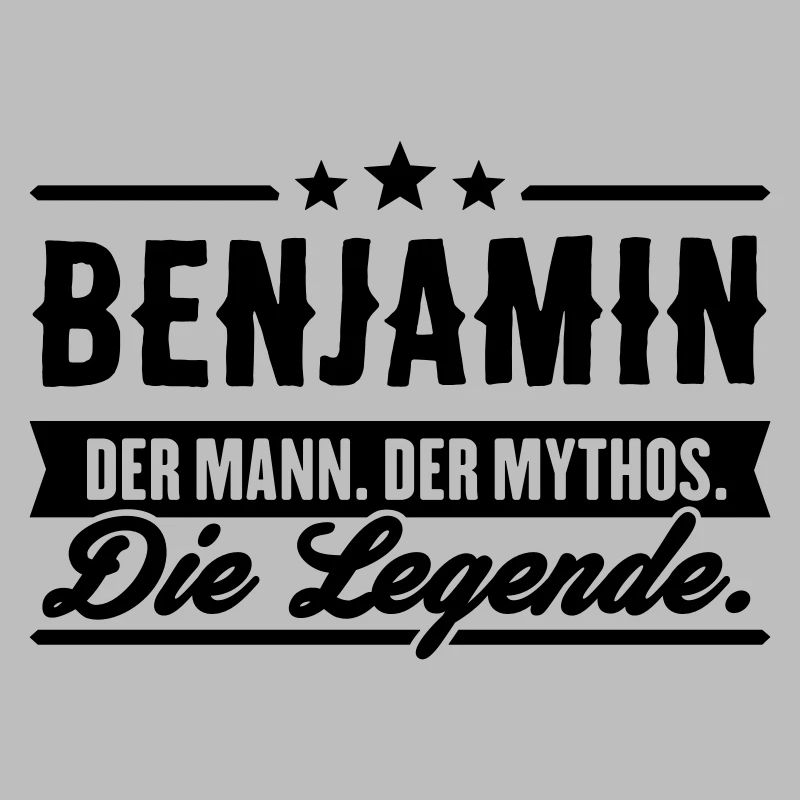 Man Myth Legend Benjamin