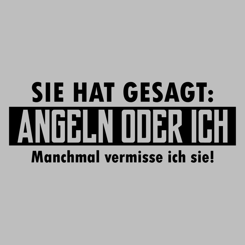 angeln oder ich