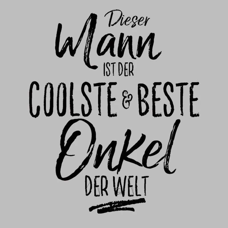 onkel der Beste (s)