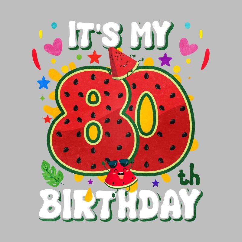 80e anniversaire de la pastèque