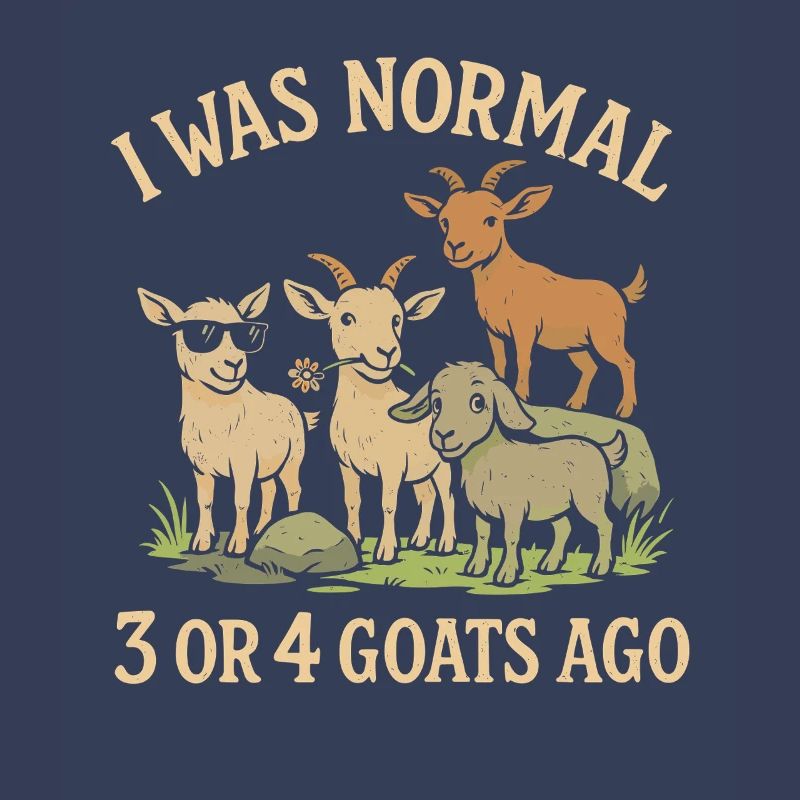 Vor 3 oder 4 Ziegen war ich normal