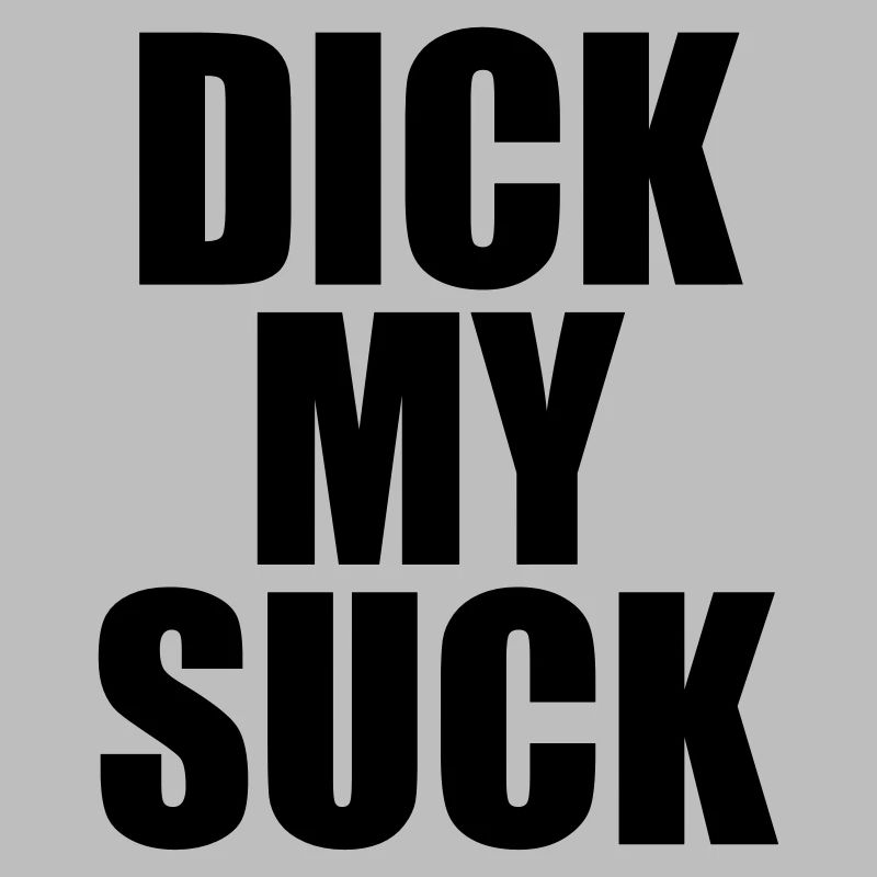 dick my suck