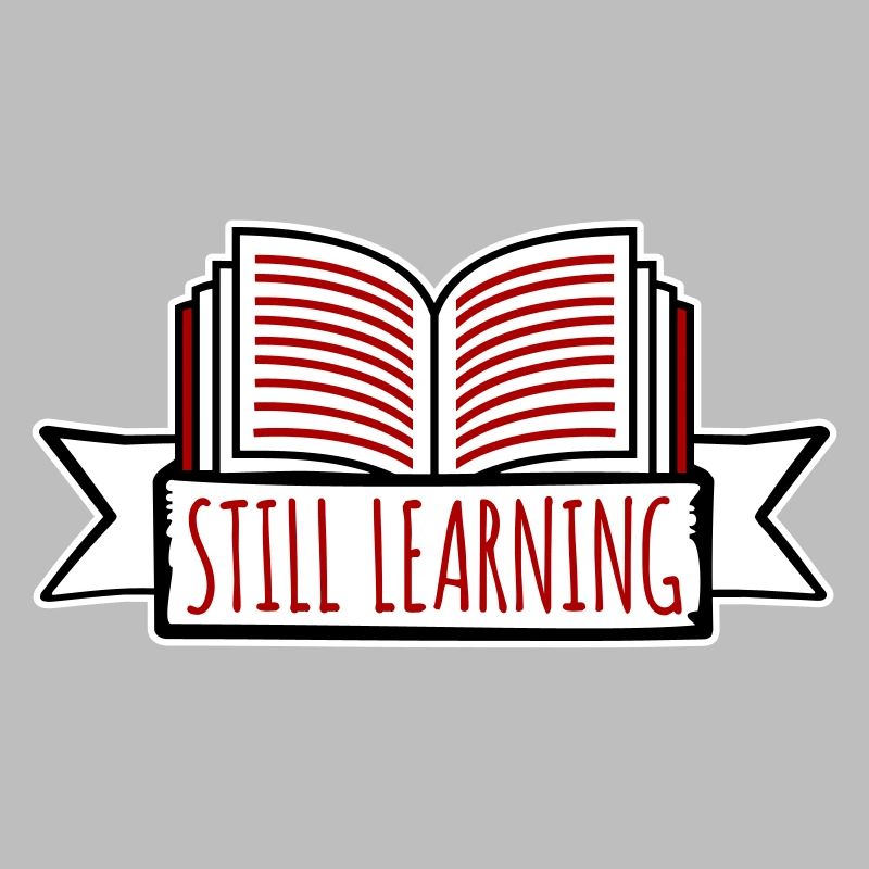 Still Learning Growth Student Motivation Saying