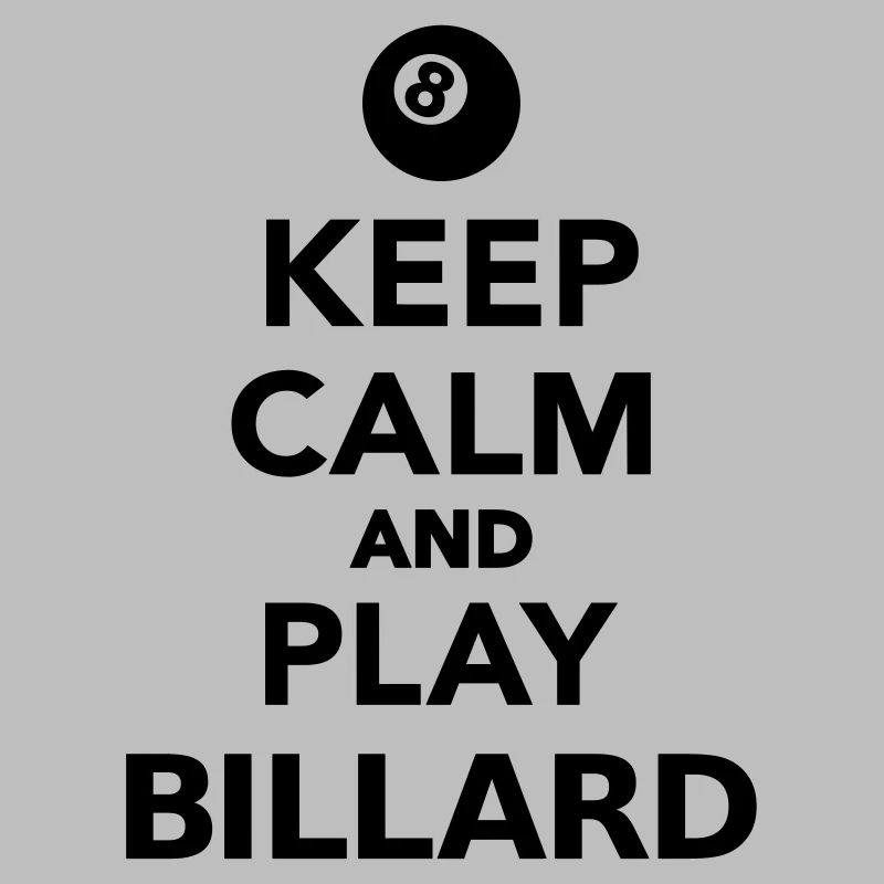 Keep calm and play Billard