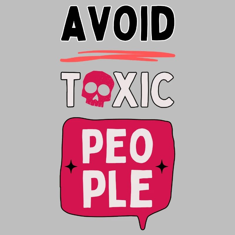 Avoid toxic people - skull