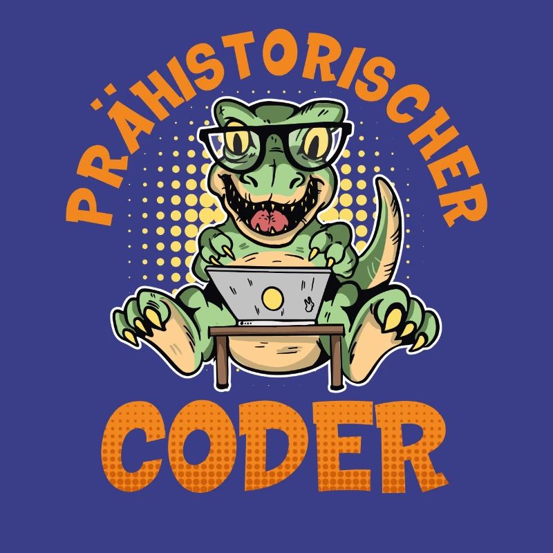 Coding PRÄHISTORISCHER CODER Lustiges
