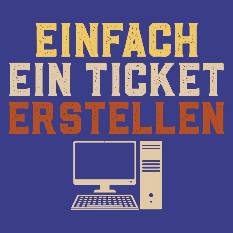 Informatique CRÉEZ SIMPLEMENT UN TICKET Drôle