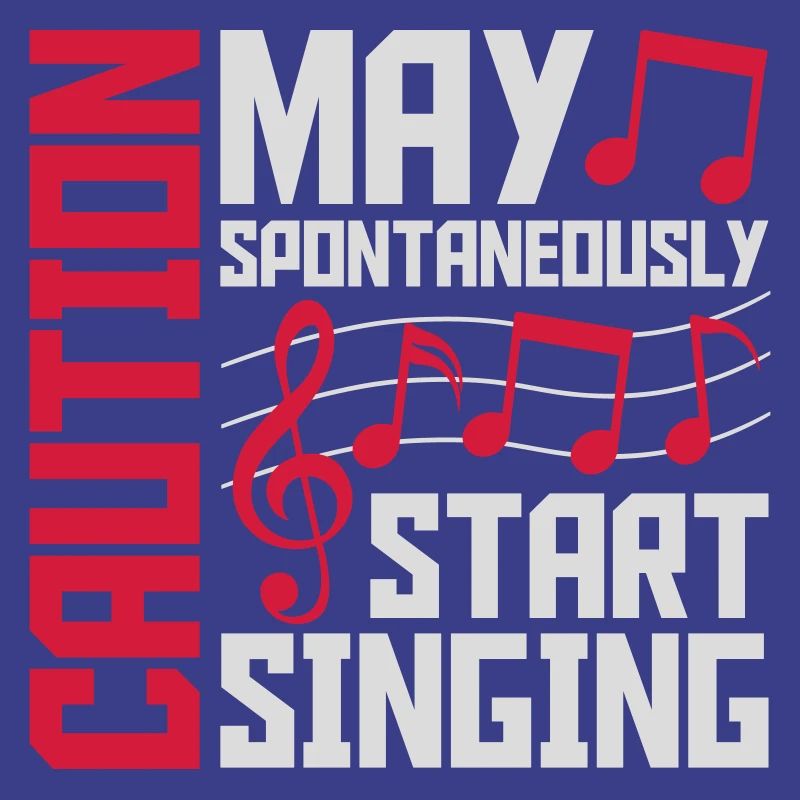 may spontaneously start singing