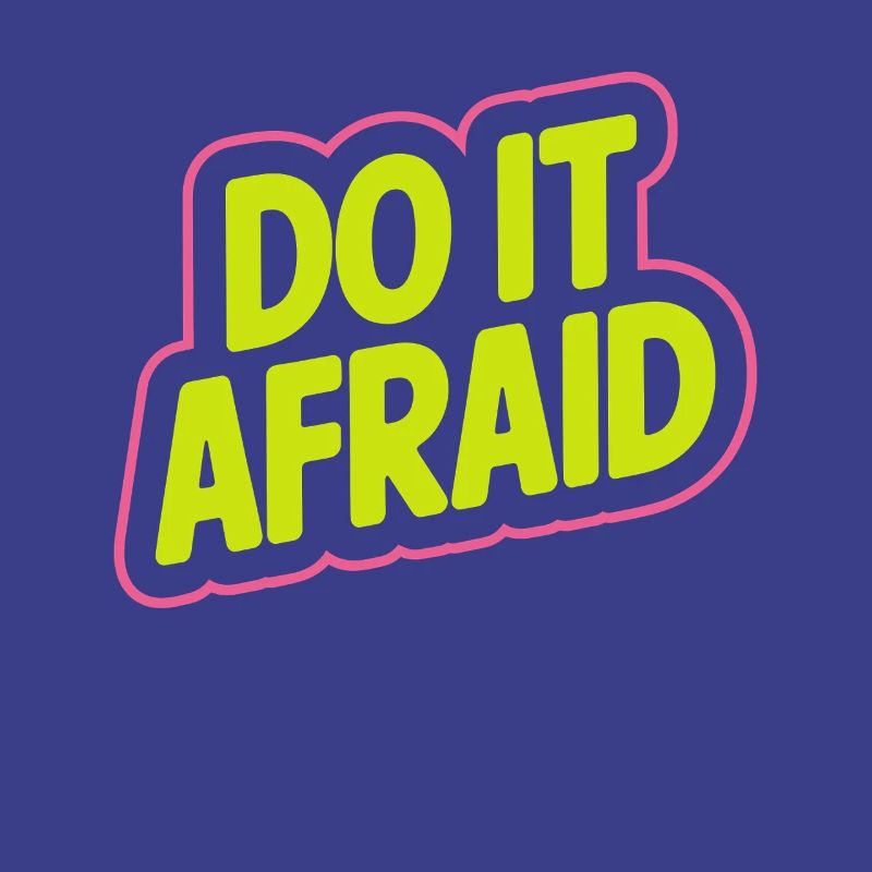 Do It Afraid Courage Development Motivation