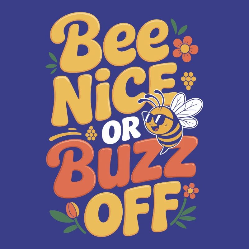 Bee Beekeeper Bee Nice Or Buzz Off Beekeeper