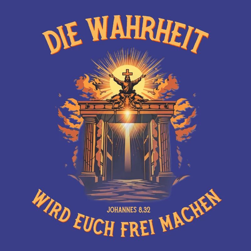 DIE WAHRHEIT WIRD EUCH FREI MACHEN Jesus Bibelvers