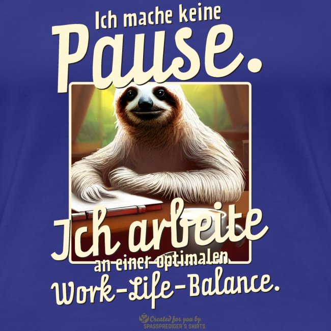 Faultier Spruch Pause Work Life Balance