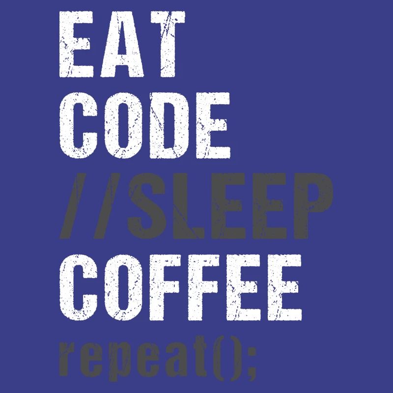 Eat Code Sleep Coffee Repeat