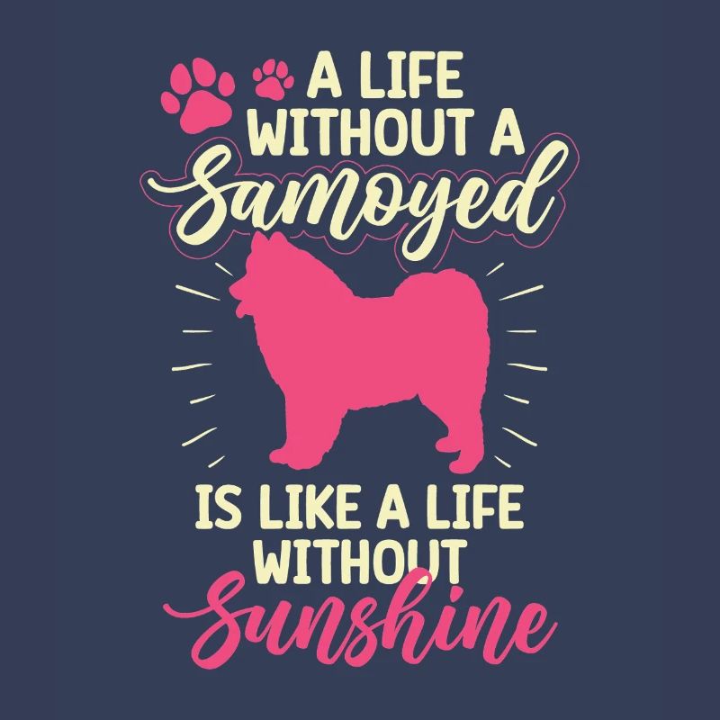 Samoyed Samoyedspitz Life without Samoyed
