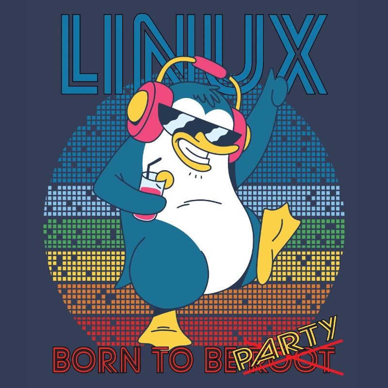 Linux Party Born To Be Root Geek Game Programmer A