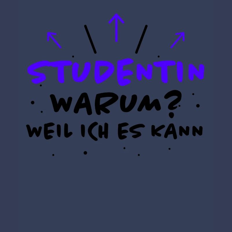 Studentin Spruch Universität Studentin Geschenk