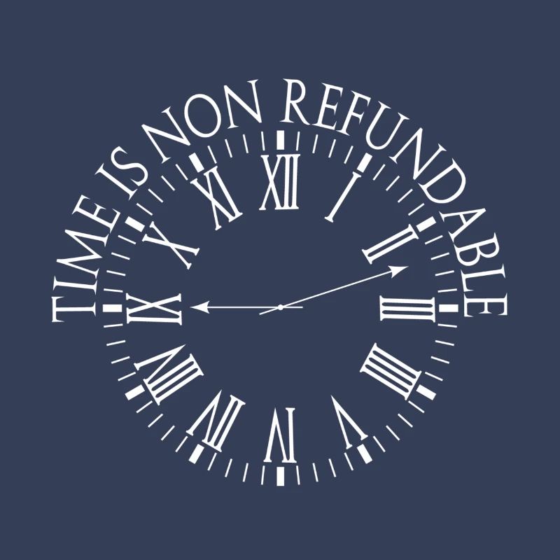 Time is non refundable Rom Design