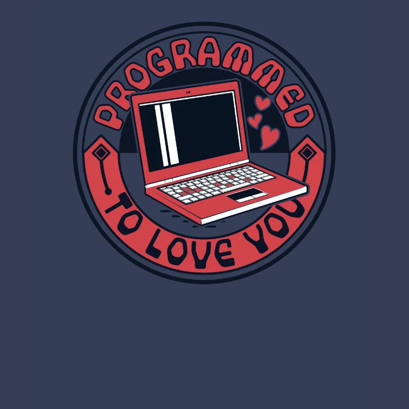 Programmed To Love You Developer Coder