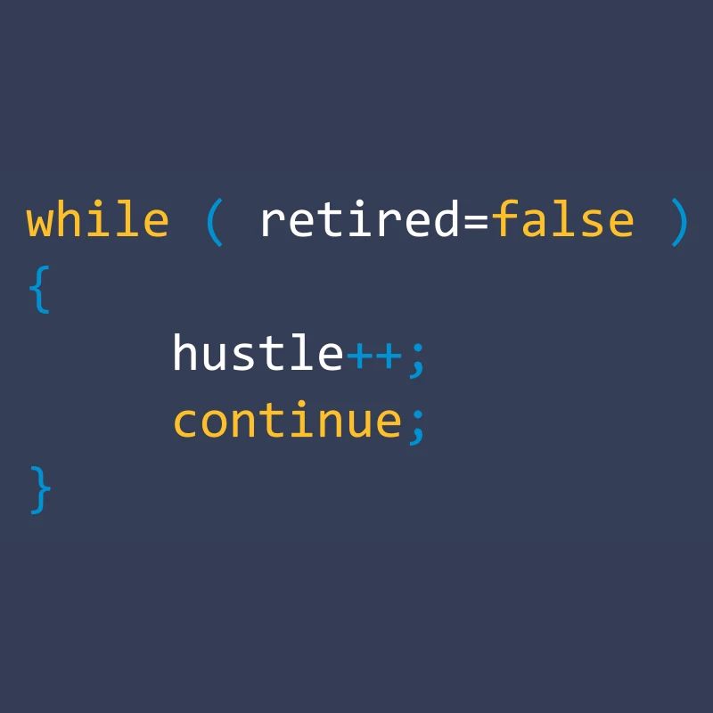 CONTINUE HUSTLE WHILE NOT RETIRED - JAVA CODE