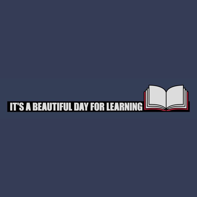 beautiful day for learning