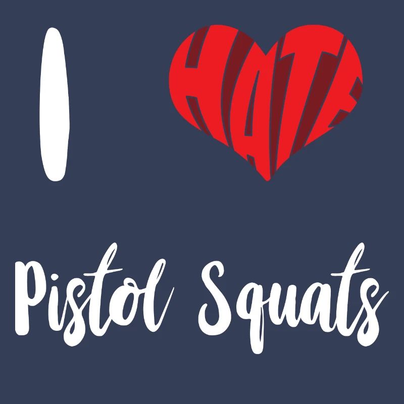 Hate Pistol Squat Stop Hate Anti Hate