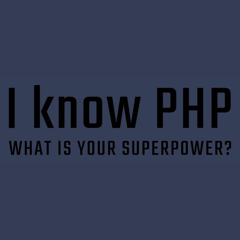 Ich kenne PHP