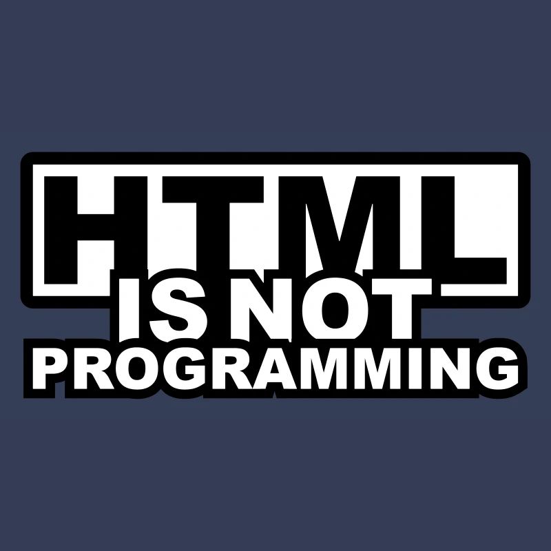 HTML is NOT Programming