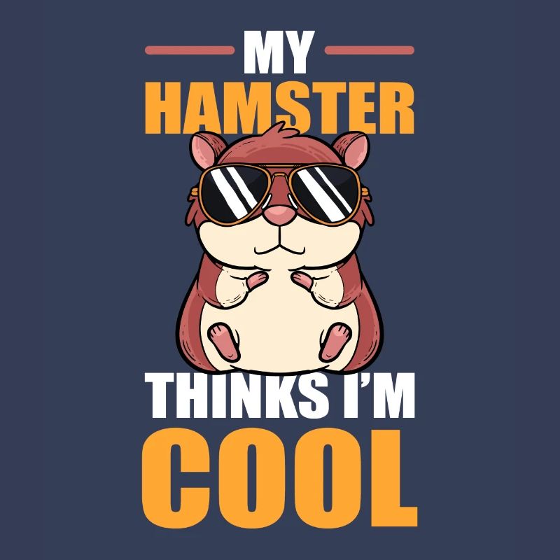 My Hamster Thinks I'm Cool Dwarf Hamster