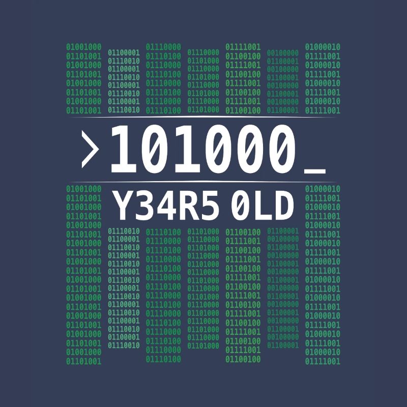 101000 YEARS OLD COMPUTER BINARY CODE 40TH BIRTHDAY