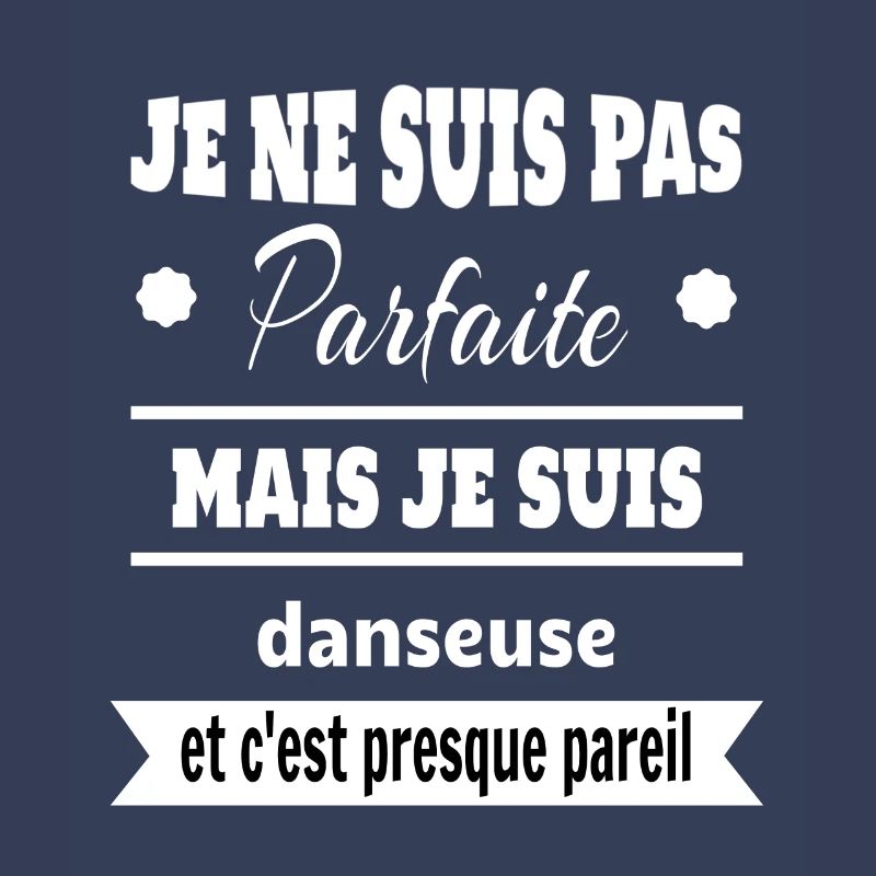 Pas parfaite mais Danseuse classique moderne