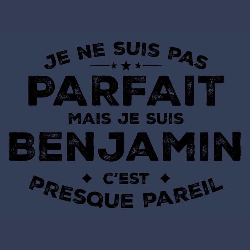 Benjamin A first name, an attitude Humour Benjamin