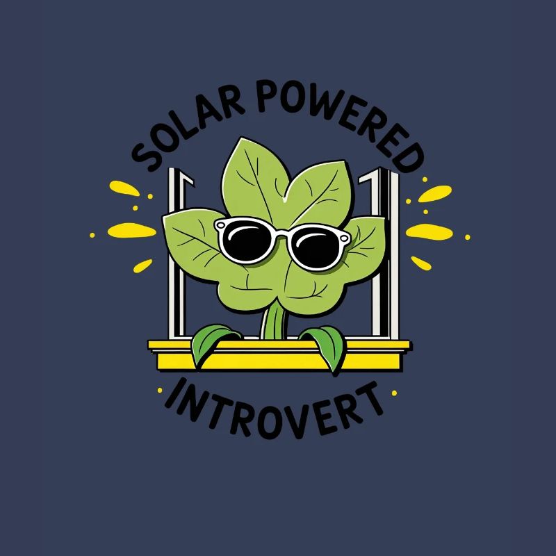 Solar Powered Introvert – Plant Joke