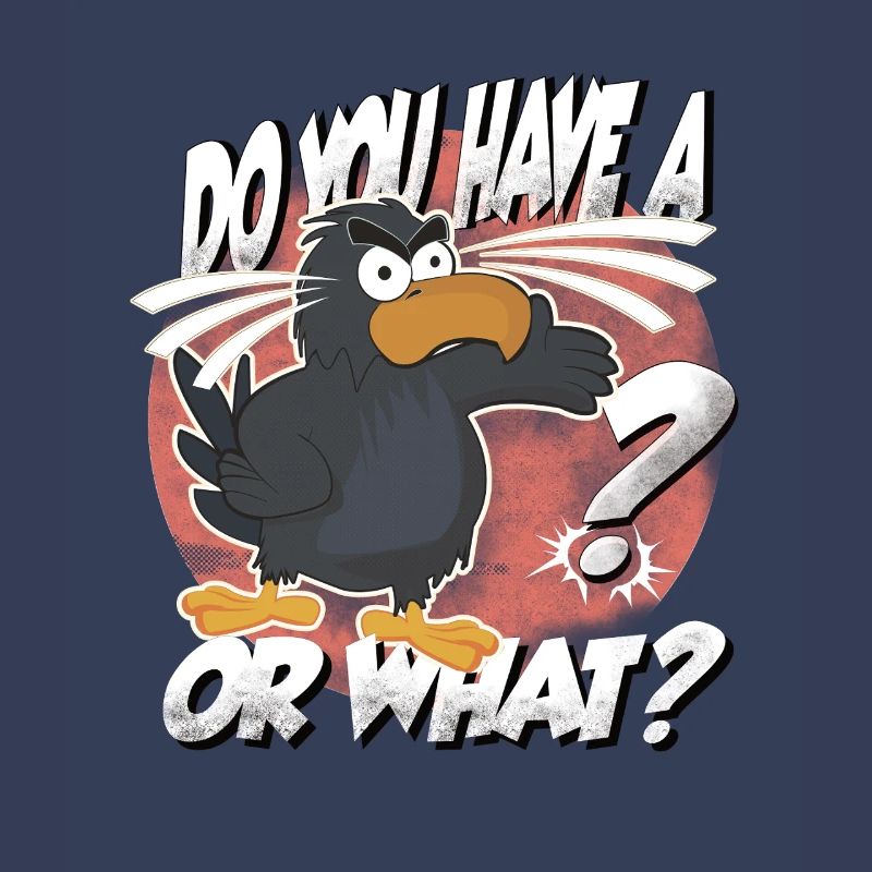 Hast Du einen Vogel? Oder was? lustiger Rabe