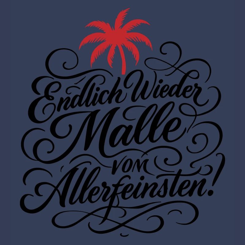 Endlich Malle Spruch Urlaub