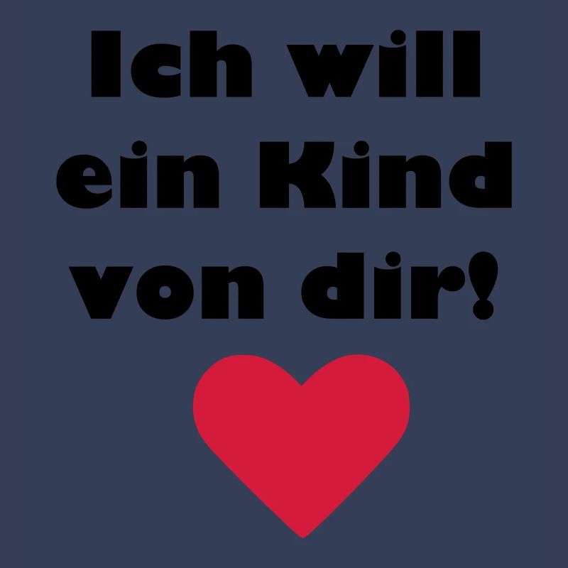Ich will ein Kind von Dir
