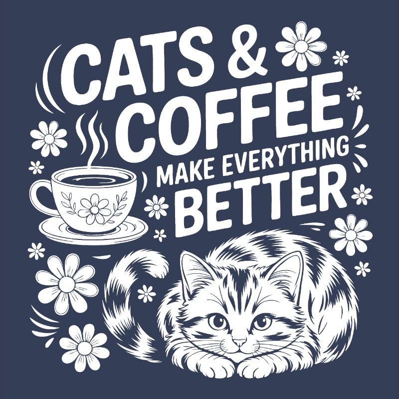 Katze und Kaffee ist alles was ich brauche
