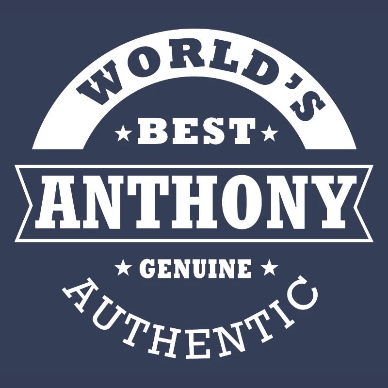 Anthony world s best personalized name anthony