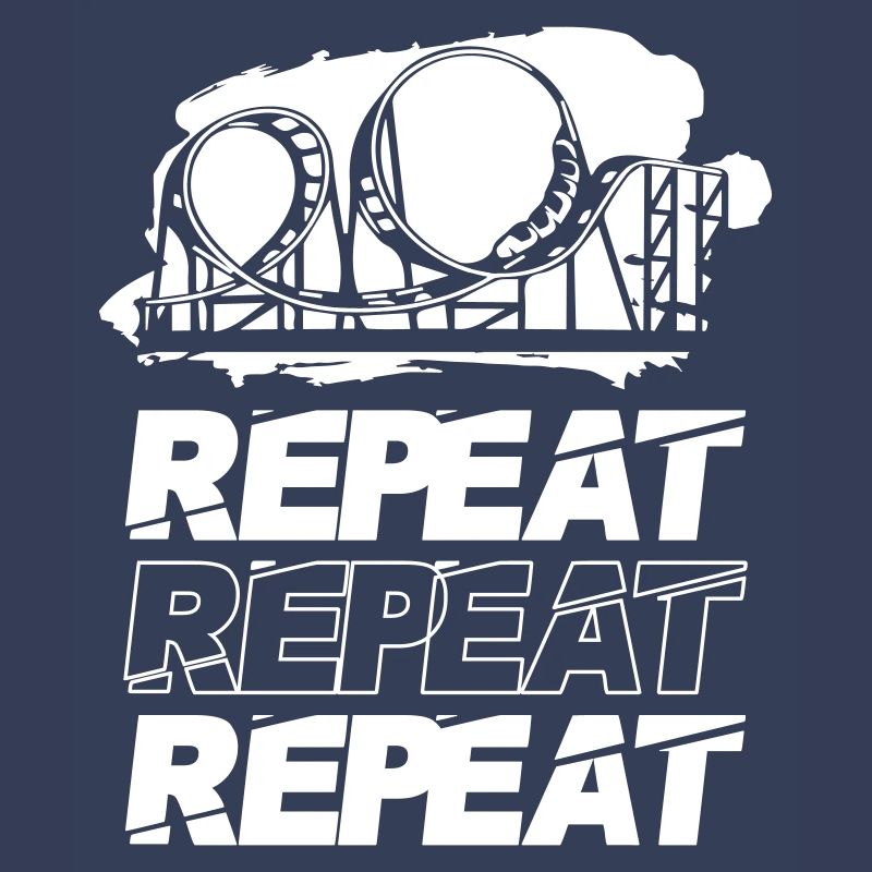 Roller Coaster Repeat Repeat Repeat