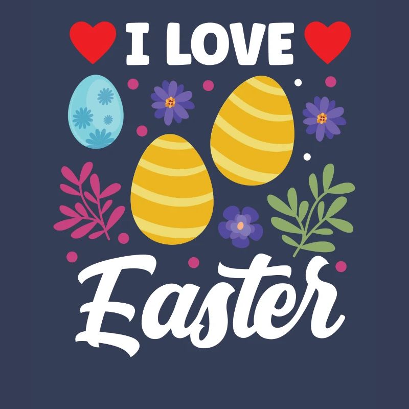 I love Easter Easter Easter Easter