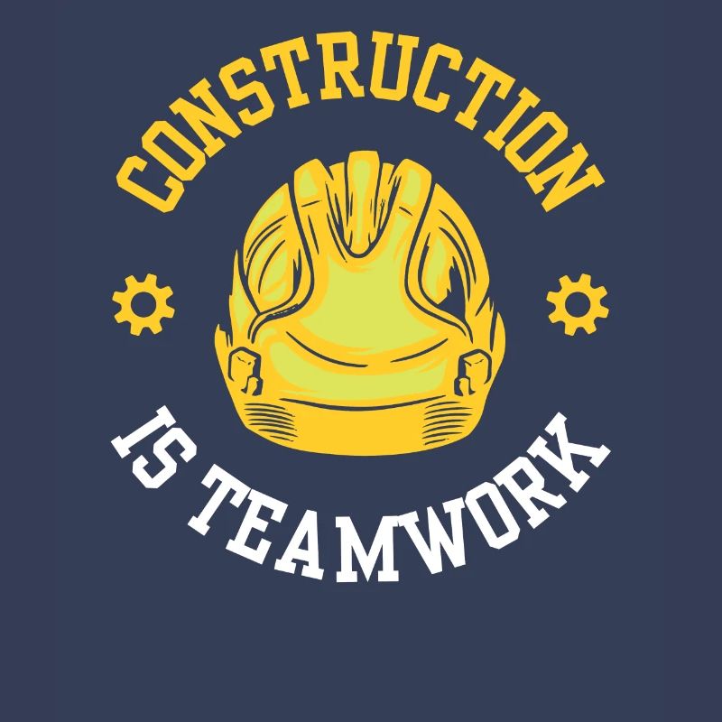 Construction work is teamwork Teamwork Construction Construction site