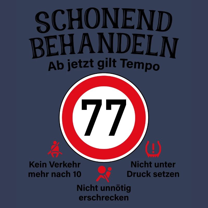 77. Geburtstag Schonend Behandeln 77 Tempolimit 77