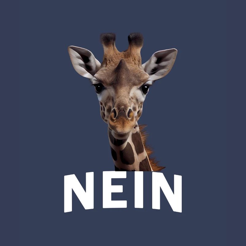 Statement Giraffe, Nö Fun, Einfach Nö, Nein